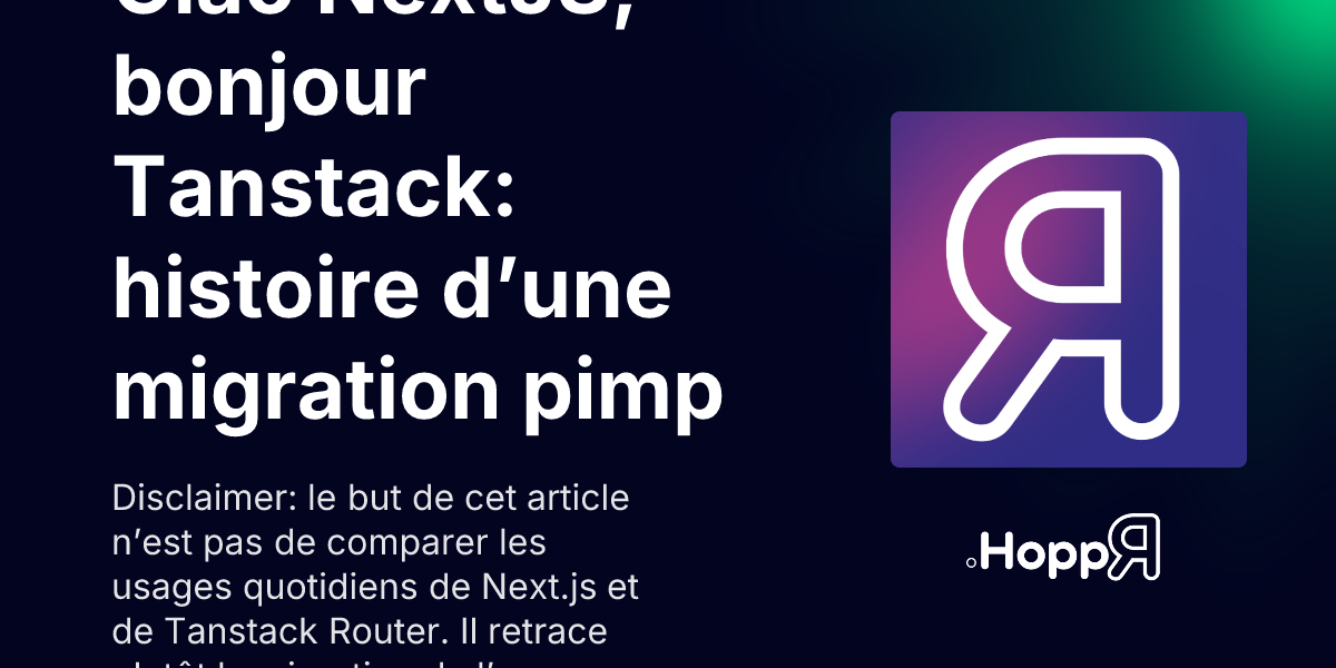 Illustration de l'article : Ciao NextJS, bonjour Tanstack: histoire d’une migration pimpée à l’IA