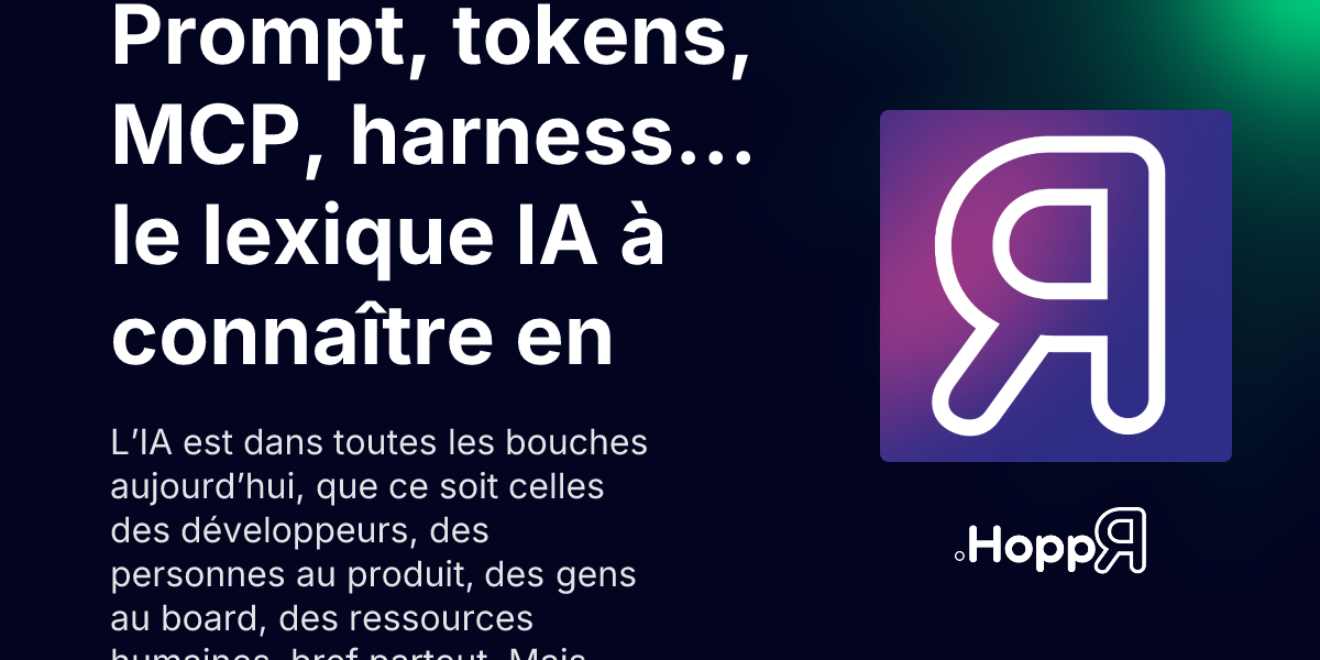 Illustration de l'article : Prompt, tokens, MCP, harness... le lexique IA à connaître en 2026