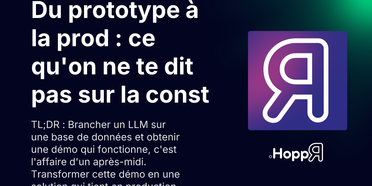 Illustration de l'article : Du prototype à la prod : ce qu'on ne te dit pas sur la construction d'une solution IA solide